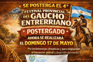 SE POSTERGA EL 4° FESTIVAL PROVINCIAL DEL GAUCHO ENTRERRIANO POR CONDICIONES CLIMÁTICAS