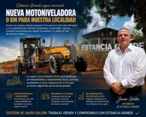 *ESTANCIA GRANDE AVANZA CON LA ADQUISICIÓN DE UNA MOTONIVELADORA 0 KM*